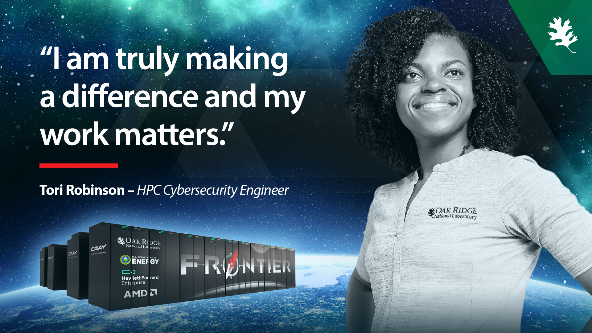 Photo of woman with hands on her hips next to Frontier supercomputer with the quote, "I am truly making a difference and my work matters."
